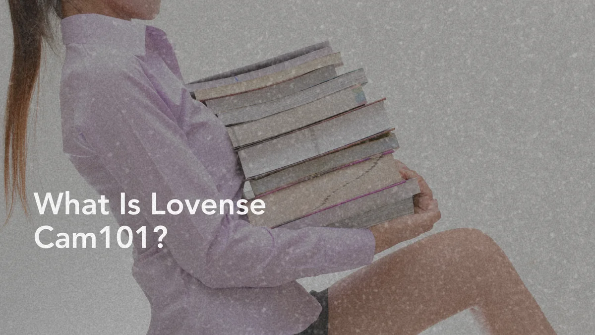 Lovense Cam101: The Exclusive Educational Platform for Cam Models