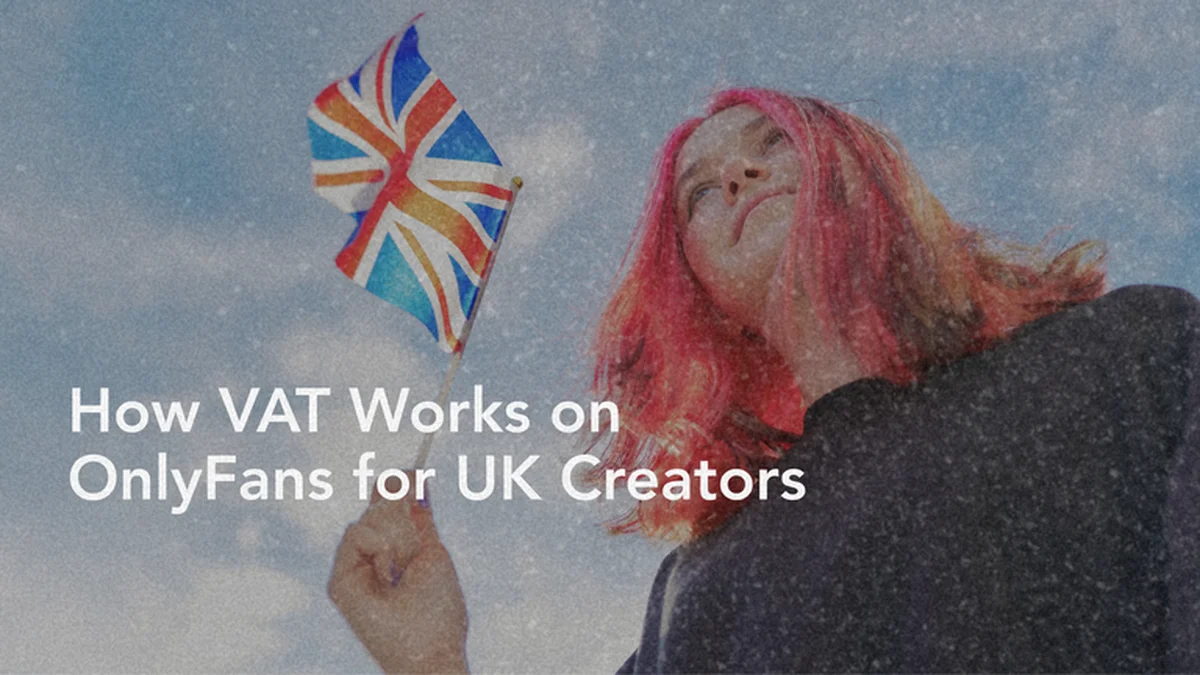 Understanding OnlyFans' VAT Policies for UK Creators